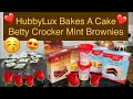 HubbyLux Bakes A  Cake, Betty Crocker Mint Brownies