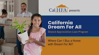 CA Dream For All: Where Can I Buy a Home with Dream For All?