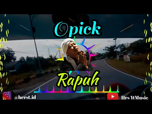 Rapuh (Opick) Versi Remix‼️ - Enak Didengar❓ | Full Bass Terbaru❗ class=