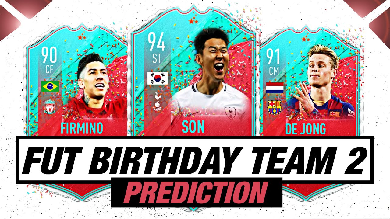 Fifa Fut Birthday Team 2 Prediction Ft Son Firmino De Jong Youtube