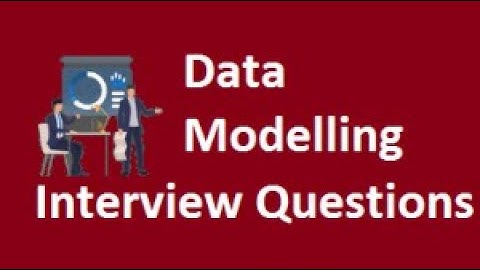 30+ TOP Data Modelling Interview Questions and Answers