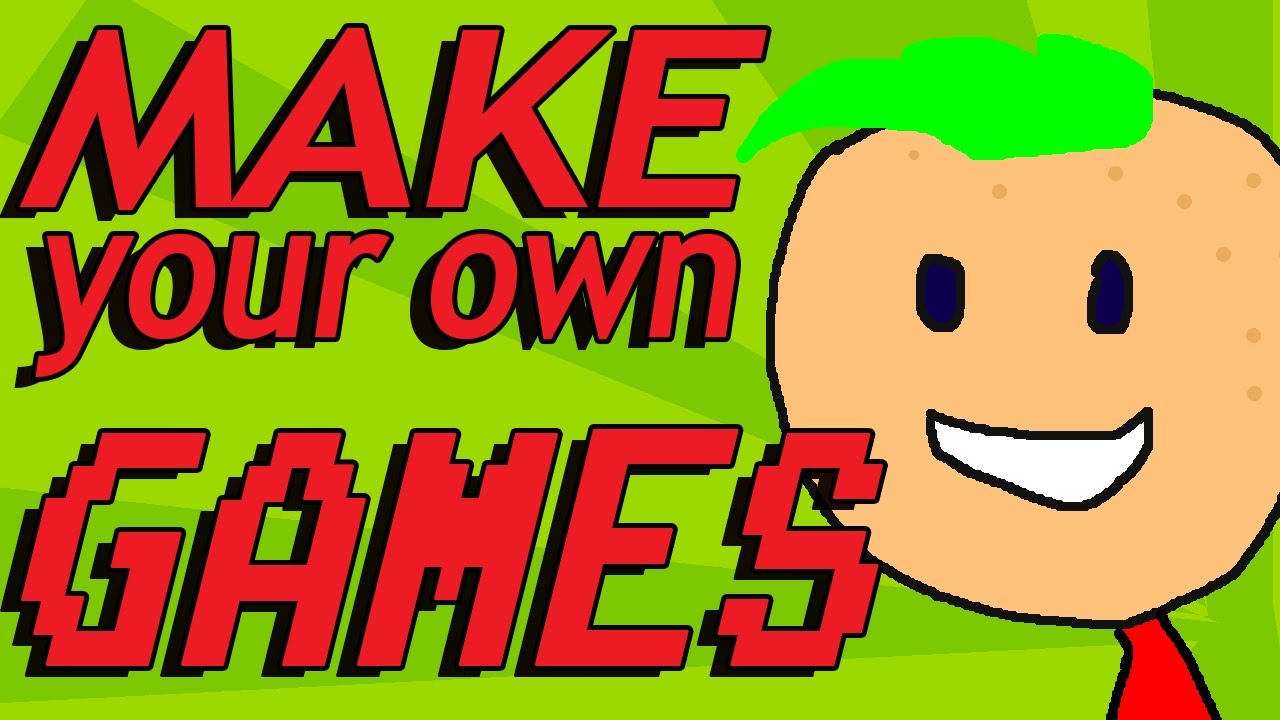 How To Make Your Own Game For Free 