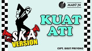 Sayang Hanya Satu Yang Kumau (KUAT ATI) - Reggae SKA Version