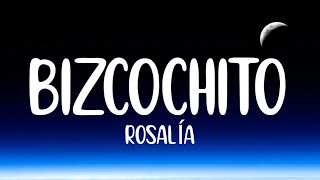 ROSALÍA - BIZCOCHITO (Letra/Lyrics)| yo no soy y ni voy a ser tu bizcochito tiktok