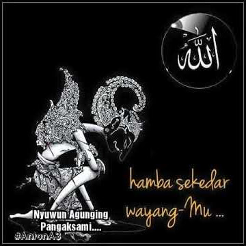 Hamba sekedar wayangmu.