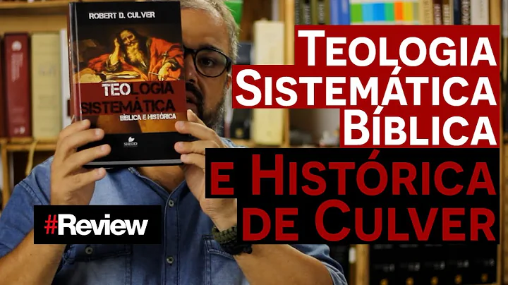 Teologia Sistemtica Bblica e Histrica de Culver - ...