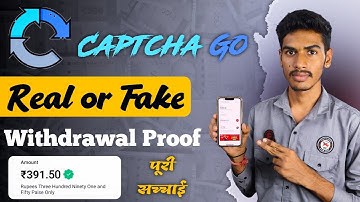 Captcha Go App Se Paise Kaise Kamaye | Captcha Go App Real Or Fake | Captcha Go App Payment Proff