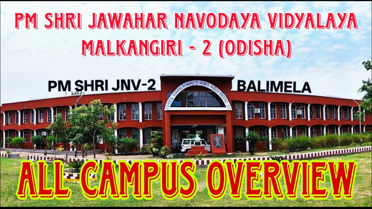 SHRI JAWAHAR NAVODAYA VIDYALAYA MALKANGIRI 2 ODISHA