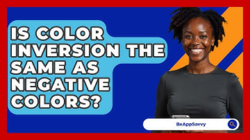 Is Color Inversion The Same As Negative Colors? - Be App Savvy