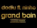 DADJU - Grand Bain ft. Ninho  (Karaoke Version)