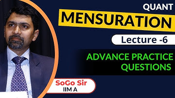 Mensuration by SoGo Video Lecture - 6 ll Advance Practice Questions ll QUANT FOR CAT || MissionCAT