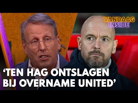 'Ten Hag wordt ontslagen bij overname Manchester United door Qatarezen' | VANDAAG INSIDE