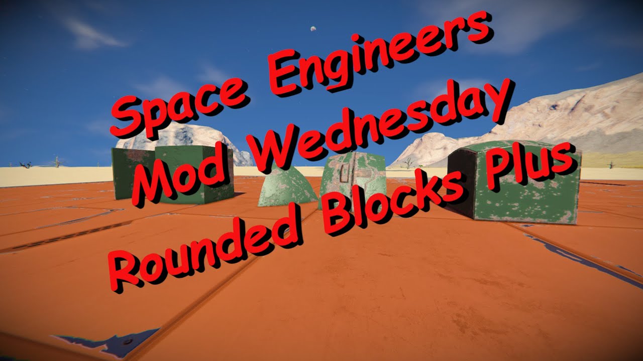 Space Engineers – Mod Wednesday – Rounded Blocks Plus - YouTube
