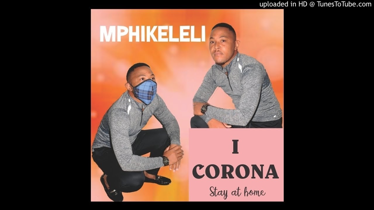 I Corona by Mphikeleli