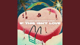 If This Isn't Love (Extended Mix)