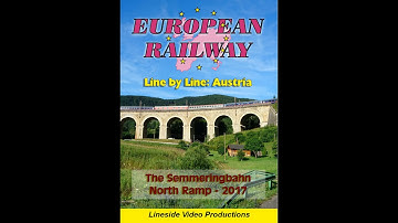 Austria: The Semmering Pass Route in 2017