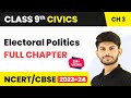 Electoral Politics - Full Chapter | Class 9 Civics