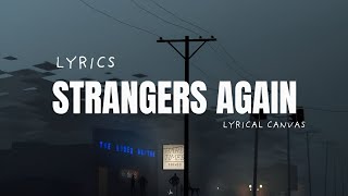 Strangers Again | Powerful Sad Lyrics | Official Lyric Video