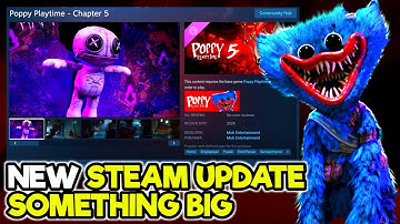 Poppy Playtime Chapter 5 - NEW STEAM UPDATE and SOMETHING BIG is GETTING CLOSER 😃