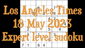 Sudoku solution – Los Angeles Times sudoku 18 May 2023 Expert level