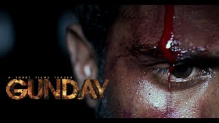 Official Teaser 2019 | GUNDAY | Bollywood Movie | LEVEL | SHORT FILM GUNDAY |