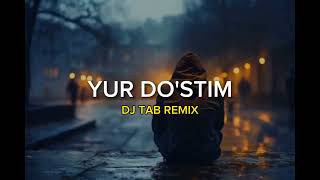 DOSTON ERGASHEV YUR DOSTIM remix