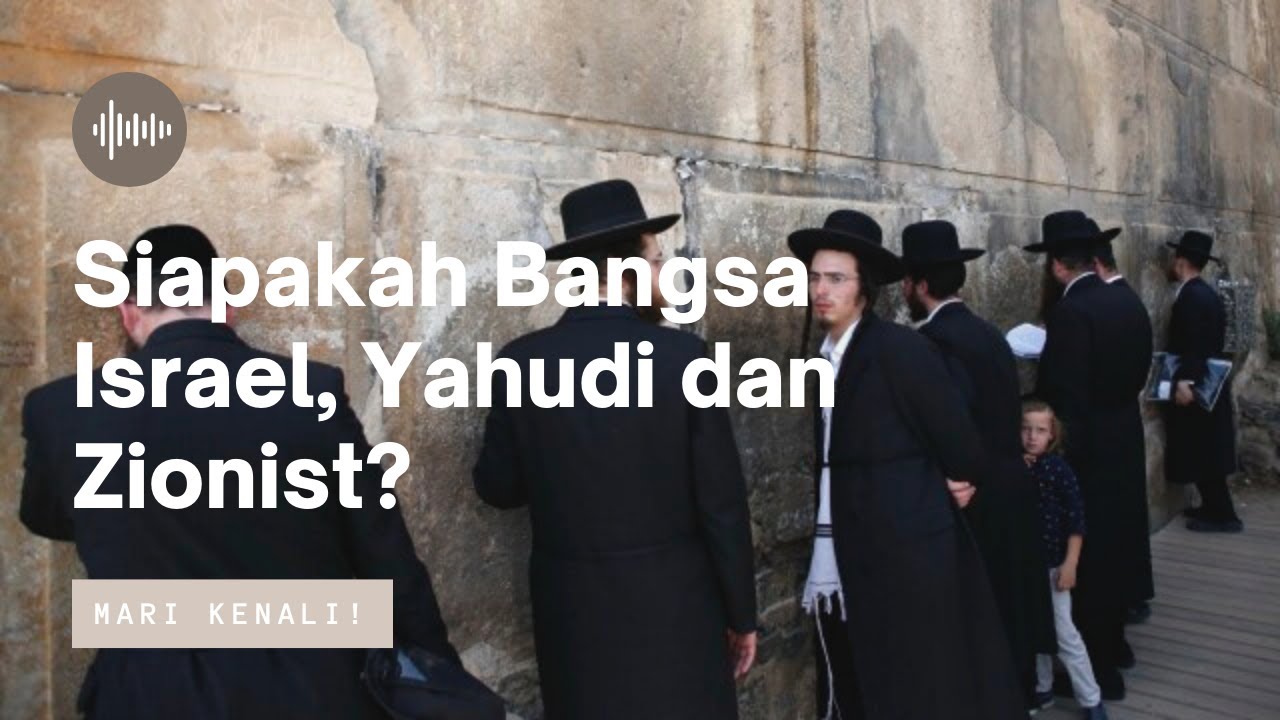 Siapakah Bangsa Israel Yahudi Dan Zionist Project Based Learning Palestin Kami Bersamamu Youtube