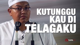 Ceramah Agama: Kutunggu Kau Di Telagaku - Ustadz Firanda Andirja, MA.