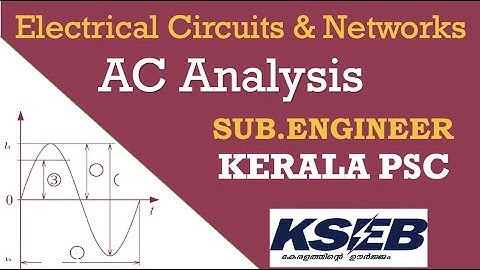 KSEB SUB.ENGINEER | Electrical Circuits & Networks | AC Analysis  | LIVE Class 01