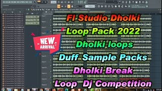 Fl Studio Dholki loop Pack 2022 | Dholki loops | Duff Sample Packs | Dholki Break Loop Pack 2022