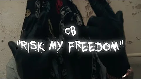 CB - Risk My Freedom [ Slowed Only ]