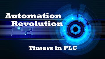 PLC Tutorial 4 : Timers Operation in PLC