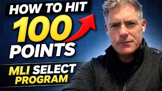 Get to 100 points in the MLI Select program 