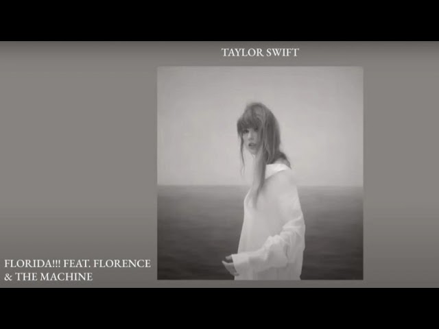 Taylor Swift feat. Florence & The Machine - Florida!!! class=