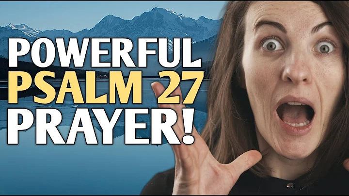 PSALM 27 | The Most Powerful Prayer To Start Your Day (Christian Motivation)