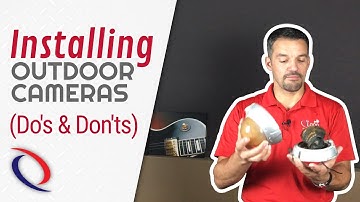 Installing Outdoor Cameras (Do