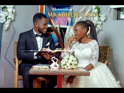 Mwanaselewa Mkabheje Kaya 