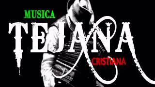 Video thumbnail of "MUSICA TEJANO CRISTIANA II."