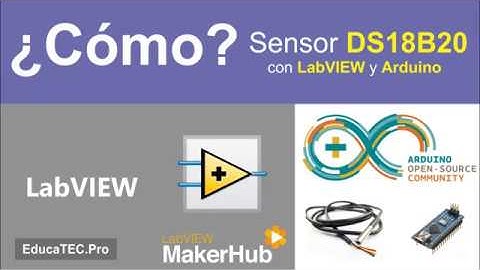 ➤ LabVIEW y Arduino: Sensor de temperatura DS18B20