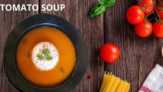 Restaurant Style Tomato soup | टमाटर का सूप | Easy Tomato Soup | recipe by THE JIGNASA