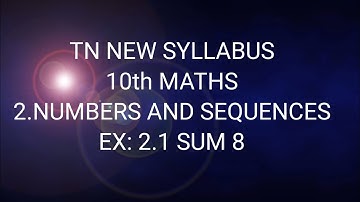 TN samacheer 10th Maths exercise 2.1 8th sum chapter 2 numbers and sequences 2020-21