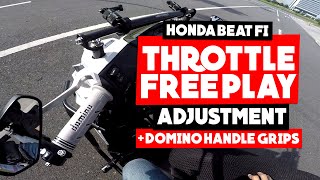 Throttle Free Play Adjustment | Domino Handle Grips Installation | Honda Beat Maintenance