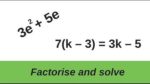 How to factorise and solve a linear equation - exam question