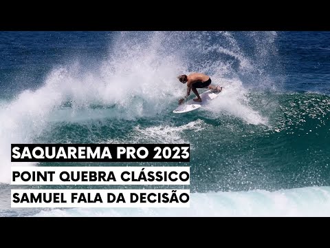 "Saquarema Pro 2023 - Condições clássicas no Point de Itaúna / Samuel Pupo fala sobre a decisão #WSL