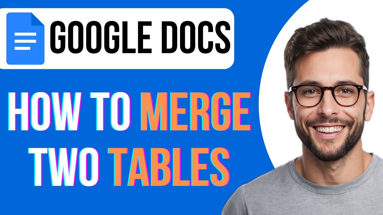 How To Merge Two Tables In Google Docs - YouTube