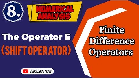The Operator E | Shift Operator | Numerical Analysis | BSc Maths