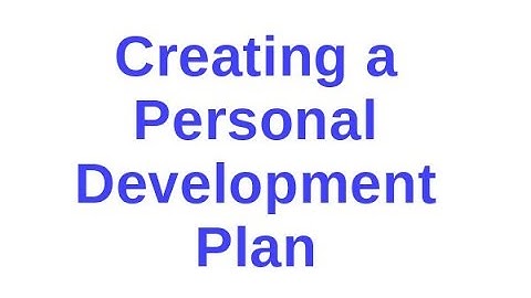 Creating a Personal Development Plan