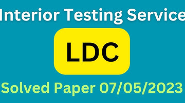 Interior Testing Service LDC Complete solved Paper held on 07/05/2023 Past paper #officialayazahmed