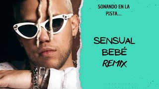 Sensual Bebé (REMIX) - JHAY CORTEZ x DJ JED