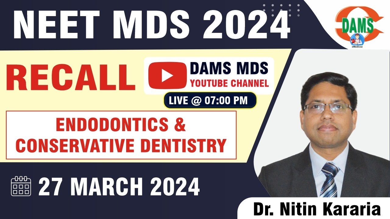 NEET MDS Recall 2024 Endodontics Dr. Nitin Kararia YouTube